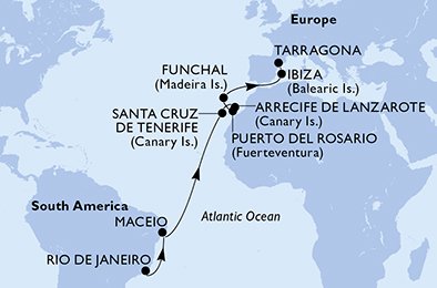 Rio de Janeiro,Maceio,Santa Cruz de Tenerife,Arrecife de Lanzarote,Puerto del Rosario,Funchal,Ibiza,Tarragona