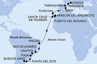 Buenos Aires,Punta Del Este,Itajai,Santos,Rio de Janeiro,Maceio,Santa Cruz de Tenerife,Arrecife de Lanzarote,Puerto del Rosario,Funchal,Ibiza,Tarragona,Marseille,Genoa